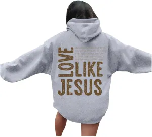 Love Like Jesus Long Sleeve Hoodies for Women 2024 Winter Fall Preppy Pullover Sweatshirts Y2K with Hood Oversized